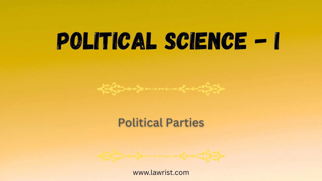 Concept of Political Parties in Political Science | Types of Party Systems